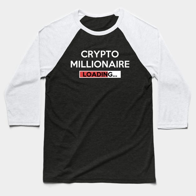 Crypto Millionaire Loading Baseball T-Shirt by YiannisTees